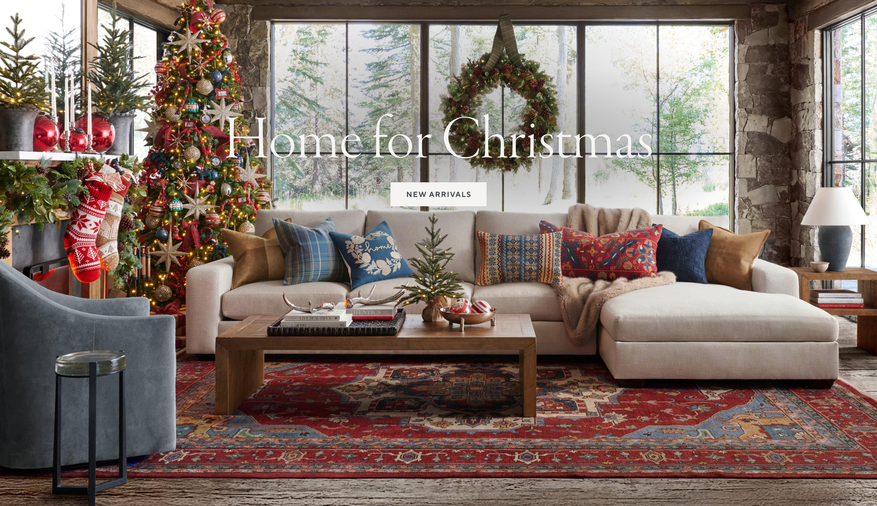 Home for the Holidays. Shop New Arrivals.