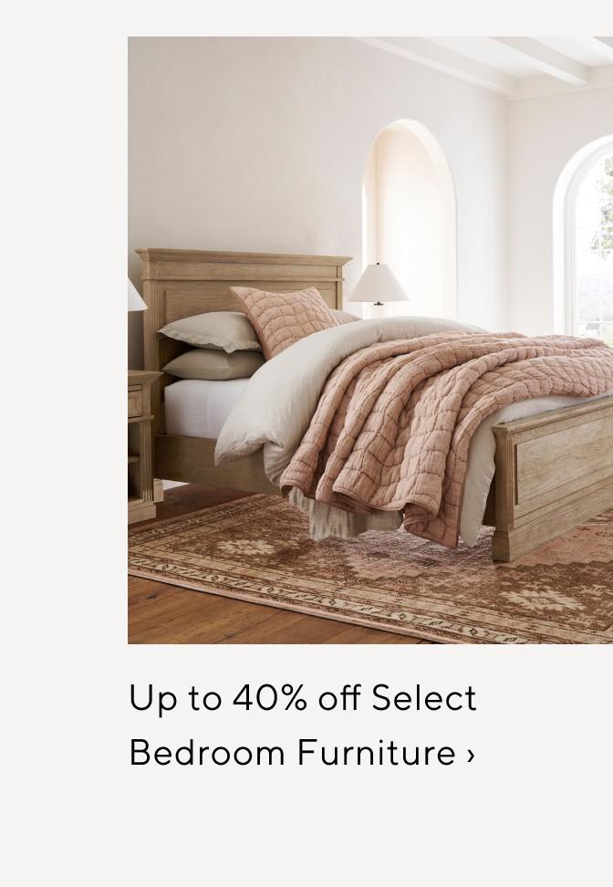 Up to 40% off Select Bedroom Furniture